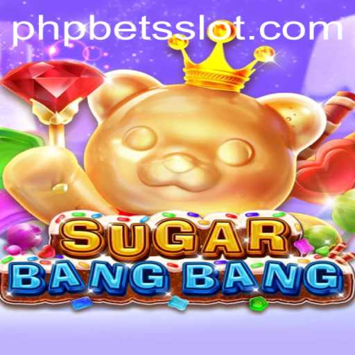 Exploring SUGARBANGBANG: A Thrilling Adventure with PHPMBETS
